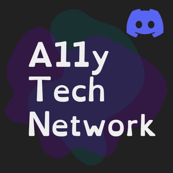 Discord logo over, dark blobs of green, blue, and purple with A11y Tech Network written in OpenDyslexic font